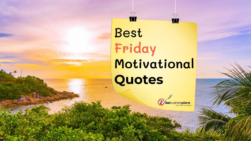 55 Friday Motivational Quotes | Embrace the Spirit
